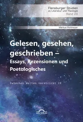 Pohlmeyer |  Gelesen, gesehen, geschrieben - Essays, Rezensionen und Poetologisches | Buch |  Sack Fachmedien