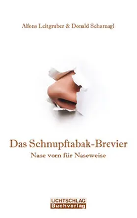 Leitgruber / Scharnagl |  Das Schnupftabak-Brevier | eBook | Sack Fachmedien