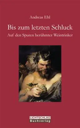 Ehl |  Bis zum letzten Schluck | Buch |  Sack Fachmedien