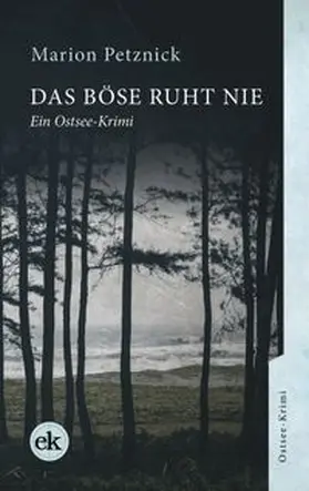 Petznick |  Das Böse ruht nie | eBook | Sack Fachmedien