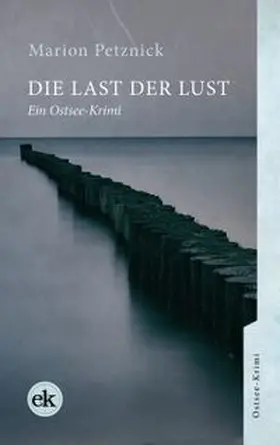 Petznick | Die Last der Lust | E-Book | www.sack.de