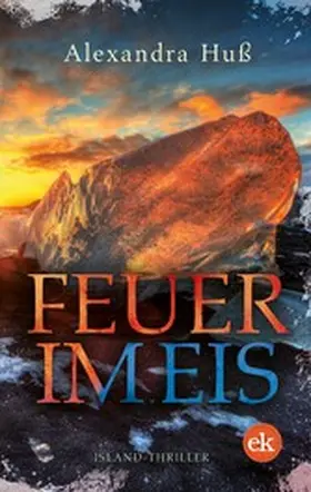 Huß | Feuer im Eis | E-Book | www.sack.de