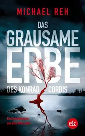 Reh |  Das grausame Erbe des Konrad Corbis | eBook | Sack Fachmedien