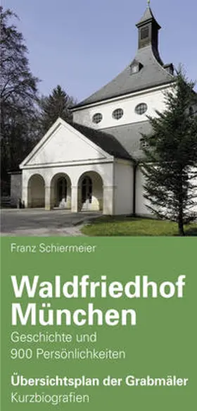 Schiermeier |  Waldfriedhof München | Loseblattwerk |  Sack Fachmedien