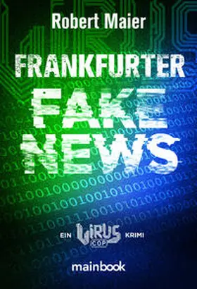 Maier |  Frankfurter Fake News | Buch |  Sack Fachmedien