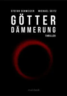 Seitz / Schweizer |  Götterdämmerung | Buch |  Sack Fachmedien