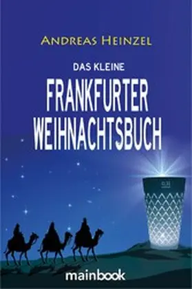 Heinzel |  Das kleine Frankfurter Weihnachtsbuch | eBook | Sack Fachmedien