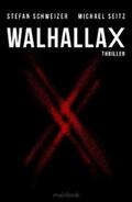 Seitz / Schweizer |  WalhallaX: Polit-Thriller | eBook | Sack Fachmedien
