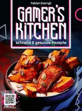 Goerigk / Pranschke |  Gamer's Kitchen | Buch |  Sack Fachmedien
