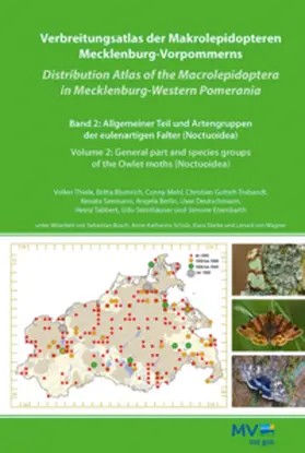 Landesamt für Umwelt, Naturschutz und Geologie Mecklenburg-Vorpommern, Güstrow / biota - Institut für ökologische Forschung und Planung GmbH, Bützow / Thiele |  Verbreitungsatlas Makrolepidopteren Mecklenburg-Vorpommerns | Buch |  Sack Fachmedien