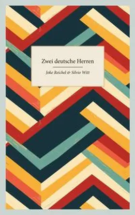 Reichel / Witt |  Zwei deutsche Herren | Buch |  Sack Fachmedien