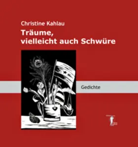 Kahlau |  Träume, vielleicht auch Schwüre | Buch |  Sack Fachmedien