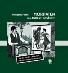 Fehse |  Moritaten und andere Gesänge | Buch |  Sack Fachmedien