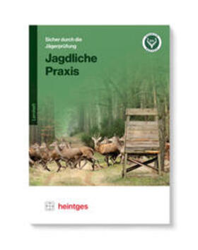 Schmidt / Jüngling / Kelle | Jagdliche Praxis | Buch | 978-3-949007-22-4 | sack.de
