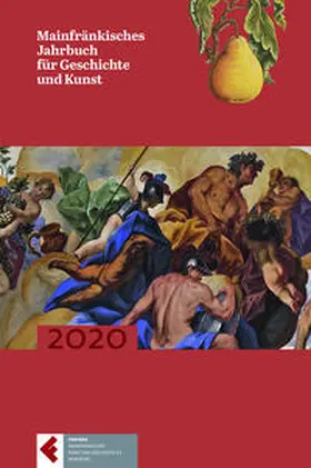 Stickler / Ruf / Schicklberger |  Mainfränkisches Jahrbuch für Geschichte und Kunst, Band 72 (2020) | Buch |  Sack Fachmedien