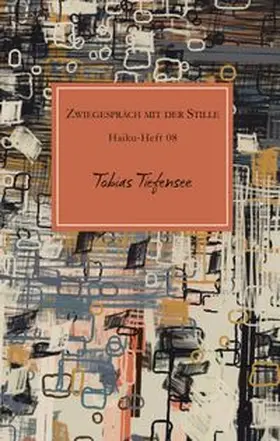 Tiefensee |  Zwiegespräch mit der Stille | Buch |  Sack Fachmedien