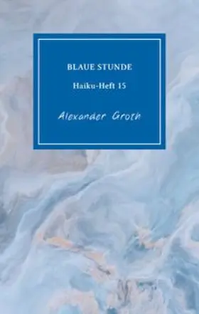 Groth |  Blaue Stunde | Buch |  Sack Fachmedien
