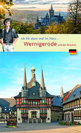Larsen / Schröter |  Ich bin dann mal in Wernigerode | Buch |  Sack Fachmedien
