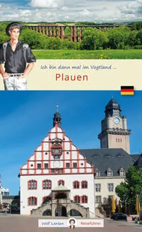 Larsen / Salesch |  Ich bin dann mal in Plauen | Buch |  Sack Fachmedien