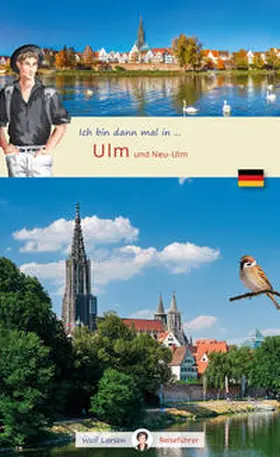 Larsen / Beyerle |  Ich bin dann mal in Ulm | Buch |  Sack Fachmedien