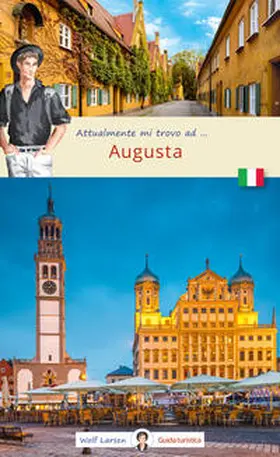Larsen / Beyerle |  Attualmente mi trovo ad Augusta | Buch |  Sack Fachmedien