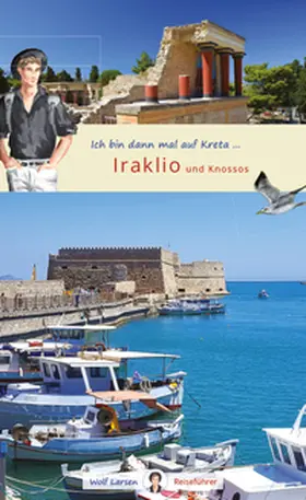 Larsen / Feustel |  Ich bin dann mal auf Kreta | Buch |  Sack Fachmedien