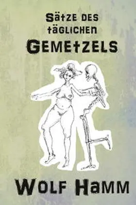 Hamm |  Sätze des täglichen Gemetzels | Buch |  Sack Fachmedien