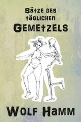 Hamm |  Sätze des täglichen Gemetzels | eBook | Sack Fachmedien