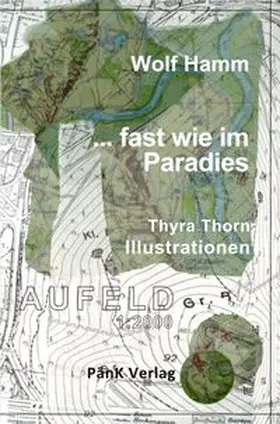 Hamm |  ... fast wie im Paradies | Buch |  Sack Fachmedien