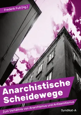 Fuß |  Anarchistische Scheidewege | Buch |  Sack Fachmedien
