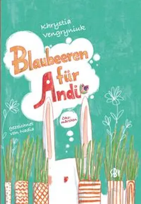 Vengryniuk |  Blaubeeren für Andi | Buch |  Sack Fachmedien