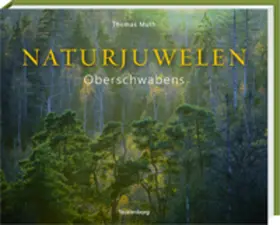 Muth / Sauter / Müller |  Naturjuwelen Oberschwabens | Buch |  Sack Fachmedien