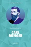 Menger |  Grundlagen der Ökonomie: Das Wesentliche von Carl Menger | Buch |  Sack Fachmedien