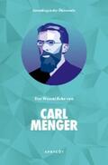 Menger |  Grundlagen der Ökonomie: Das Wesentliche von Carl Menger | eBook | Sack Fachmedien