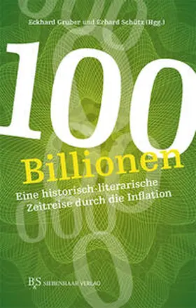 Schütz / Gruber |  100 Billionen | Buch |  Sack Fachmedien