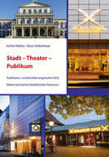 Müller / Siebenhaar |  Stadt - Theater - Publikum | Buch |  Sack Fachmedien