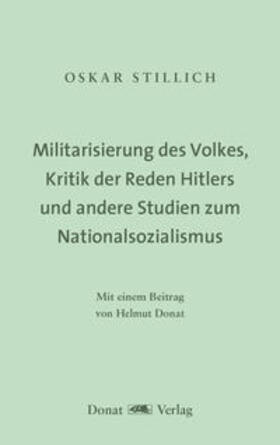 Stillich | Militarisierung des Volkes, Kritik der Reden Hitlers und andere Studien zum Nationalsozialismus | Buch | 978-3-949116-14-8 | sack.de