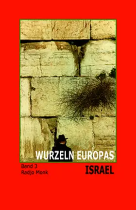 Monk |  WURZELN EUROPAS ? ISRAEL | Buch |  Sack Fachmedien