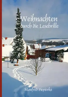 Piepiorka |  Weihnachten durch die Lesebrille | Buch |  Sack Fachmedien