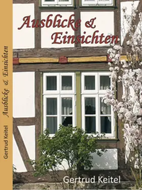 Keitel |  Ausblicke und Einsichten | Buch |  Sack Fachmedien