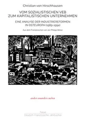 von Hirschhausen / Hirschhausen |  Vom sozialistischen VEB zum kapitalistischen Unternehmen | Buch |  Sack Fachmedien