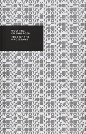 Eilenberger |  Time of the Magicians | Buch |  Sack Fachmedien