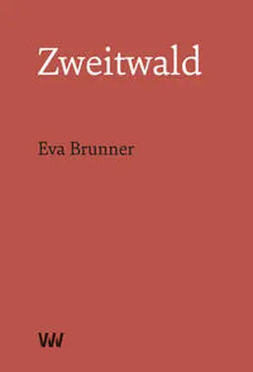 Brunner |  Zweitwald | Buch |  Sack Fachmedien