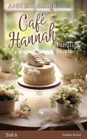 Hacker | Café Hannah - Teil 6 | Buch | 978-3-949181-02-3 | sack.de