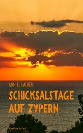 Hacker |  Schicksalstage auf Zypern | eBook | Sack Fachmedien