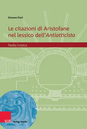 Fiori |  Le citazioni di Aristofane nel lessico dell’Antiatticista | Buch |  Sack Fachmedien