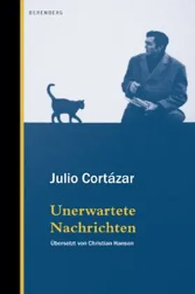 Cortázar / Strausfeld |  Unerwartete Nachrichten | eBook | Sack Fachmedien