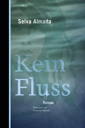 Almada |  Kein Fluss | Buch |  Sack Fachmedien