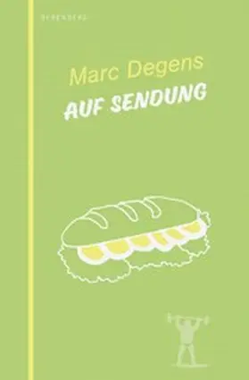 Degens |  Auf Sendung | eBook | Sack Fachmedien