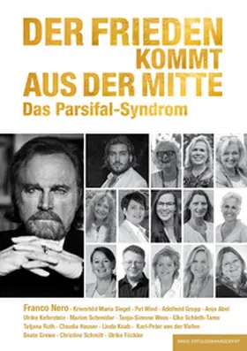 Siegel / Nero / Schneider |  Der Frieden kommt aus der Mitte | Buch |  Sack Fachmedien